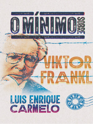cover image of O mínimo sobre Viktor Frankl